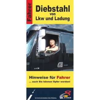 Diebstahl von Lkw und Ladung - Faltblatt für Fahrer